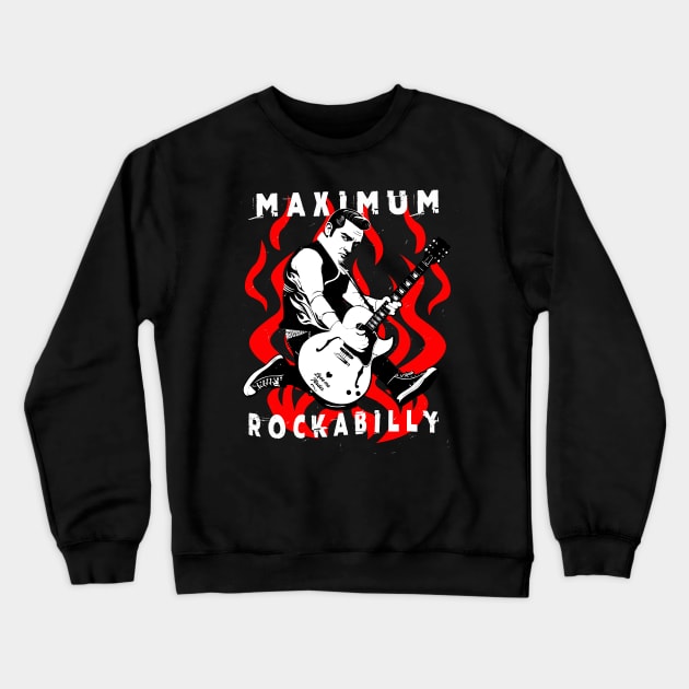 Maximum Rockabilly Crewneck Sweatshirt by Kingrocker Clothing